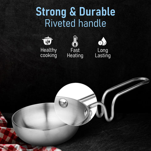Stainless Steel Regency Triply Tadka Pan, 250 ml Capacity, 11 cm Diameter, 2.5 mm Thick Body, Induction & Gas Compatible, Riveted Handle, Silver